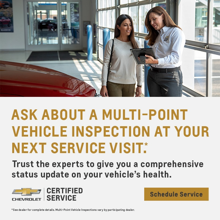 Ask About A Multi- Point Vehicle Inspection At Your Next Service Visit